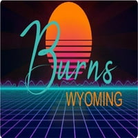 Burns Wyoming Vinil Decal Stiker Retro Neon Dizajn