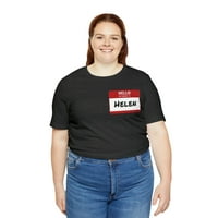 HELEN NAMETAG majica, zdravo moje ime je Helen