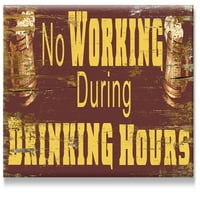 Prostor znakovi ne rade za vrijeme pijenja na sat tiskani vintage metalni znak