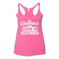 Kraljice su rođeni u decembru Humor Tri-Blend Racerback Tank top, vintage ružičasta, mala