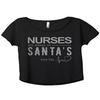 Medicinske sestre su uvijek na Santa's Lijecy List ženska modna utočana dolman majica Tee Heather Siva