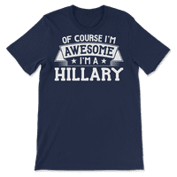 Majica Hillary Name - Naravno da sam sjajan