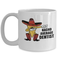 Nacho prosječni stomatolog smiješan profesionalni šolja za kafu