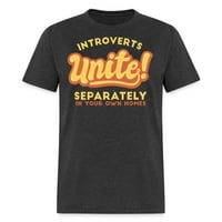 Smiješne introverti ujedinite odvojeno u vlastitim kućama introvertni unise majica