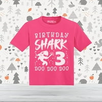 Trgovina4Ever 3rd rođendan SHAKC doo doo doo doo Toddler's Pamučna majica 4T vruće ružičasta