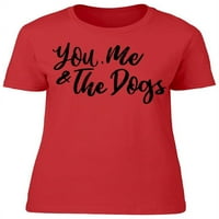 Ja i psi i psi majice žene -image by shutterstock, ženska mala