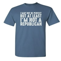 Možda nije savršena, ali barem sam republikanska sarkastična premium majica za odrasle Humor smiješan