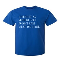 Identificirajte kao netko sarkastična humor grafička novost smiješna majica