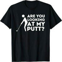 Gledate li moju puntt - ljubavnik za golf i golf poklon majica crna mala