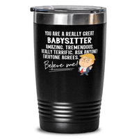 Funny Trumpov poklon za šalicama za babysitter Tumbler Prisutna za rad porodicu sa kolegom - 20oz nehrđajući čelik Crni vakuum izoliran poklopcem