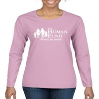 Novac za ljudske fondove za narod pop kulturu Žene grafička majica s dugim rukavima, svijetlo ružičasta,