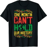 Jednomjesečno ne može držati istoriju KENTE Black Pride Afrika Poklon majica
