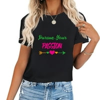 Ženska majica nastavljaju vašu strast Pozitivan slogan Ljubav Srce Vintage Graphic Tee za žene - Ležerni