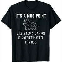 To je moo točka, poput kravljeg mišljenja, smiješno, jok ženska ljetna modna majica sa hladnim i apstraktnim