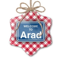 Ornament tiskani jedan pogodan znak Dobrodošli u Arad Božić Neonblond