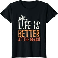Život je bolji u majici na plaži
