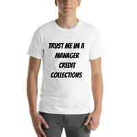 2xl Trust mi IM menadžer kreditne kolekcije kratkih rukava pamučna majica od strane nedefiniranih poklona