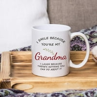 Smiješna baka šalica za kafu - smiješim se jer si moja baka