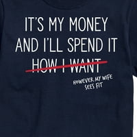 Instant poruka - supruga provodi moj novac - mušku grafičku majicu kratkih rukava