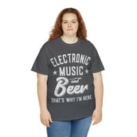 Elektronska muzika i pivo zato sam ovdje majica