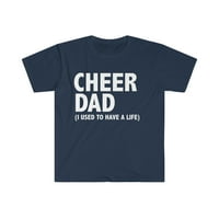 Cheer Tata nekad sam imao životnu majicu uniznoj majici S-3XL navijačicu tatu