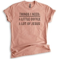 Stvari koje su mi potrebne: Mala kafa puno Isusova majica, unise ženska majica, vjerska kršćanska vještačka
