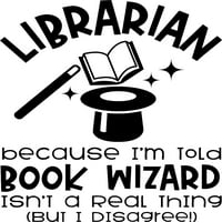 Bibliotekarka, jer čarobnjak za knjige nisu pravi knjige Zidne naljepnice za zidove za zidove i stick