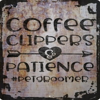 Zidni znak Clippers kafe i strpljenje hashtag Gromer za kućne ljubimce Smiješne životinje Ljubav ukrasni