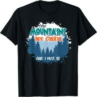 Planine zovu i moram ići na majicu