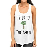 Razgovarajte s palminskim ženskim bijelim grafičkim cisterom Najbolji ljetni tee