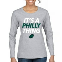 To je Filly stvar smiješna ženska majica s dugim rukavima Philadelphia ptice navijački prvak grada bratske ljubavi fudbal