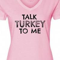 Inktastični razgovori Turska do mene Dan zahvalnosti Humor u crnom tekstu Ženska majica V-izrez