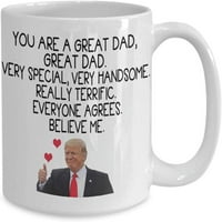 Trump krig kafe Vi ste sjajan otac vrlo posebna vrlo zgodna zaista sjajna ideja za poklon za oca Papa