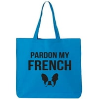 Izvinite moju francusku pamučnu platnu torbu