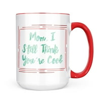 Božićna kolačića mama, i dalje mislim da si cool majčin dan zeleni akvarelni poklon za ljubitelje čaja