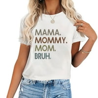 Mama mama mama Bruh mama i ja mama majica za žensku majicu