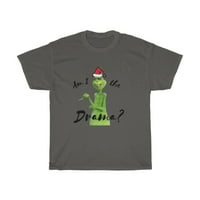 Grinch, jesam i drama, Grinch Xmas majica, božićna majica, smiješna božićna majica