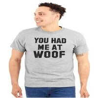 Imao me kod Woof vlasnika kućnog ljubimca slatka štene muške grafičke majice TESES brisco brendovi 4x