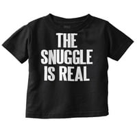 Snuggle je pravi humor pun slatka mališana dječaka djevojka majica dojenčad Toddler Brisco brendovi