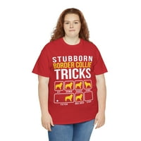 Gildan Granični Collie Stubborn Tricks Unise majica, S-5XL