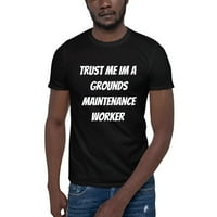 3xl Trust mi Im TO CRODS održavanje Radnika kratkih rukava pamučna majica po nedefiniranim poklonima