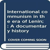 Međunarodni komunizam u doba Lenjina ;: dokumentarna povijest, lijep u meke korice Helmut Gruber