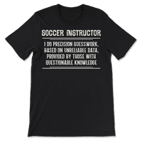 Funny Soccer Instructor majica - radim preciznost nagađanja