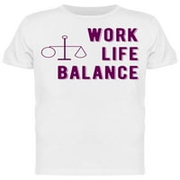 Radni život balansirajte majicu Muškarci -Mage by Shutterstock Men Majica, Muški medij