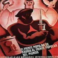 Počast međunarodnim brigadama. El Frente Popularni de Madrid al Frente Popularni del Mundo Poster Print